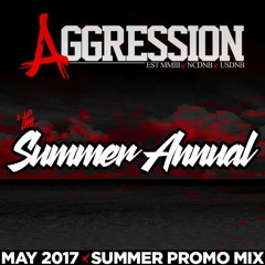 Aggression - The Summer Annual (May 2017 Summer Promo Mix)