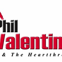 Undun - Phil Valentine & The Heartthrobs
