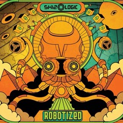 9. Skizologic - Robotized (Nervasystem Remix)