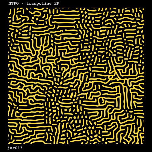 PREVIEW - NTFO - Trampoline EP (JAR013) OUT 8th June 17'
