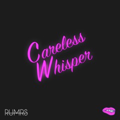 Careless Whisper