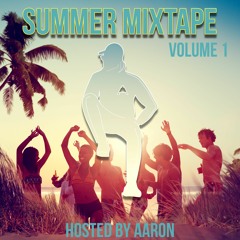 Summer Tape Volume 1 Hosted By AARON
