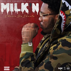 "Milk'n" (Prod. by STASHBOKZ)
