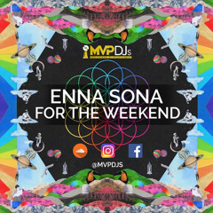 Enna Sona For The Weekend (MVPDJs Remix)