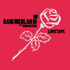 Rani Mehlan Di Cover - Aman Virk