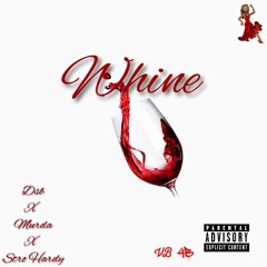 DSB - Whine (feat. Murda & Stro Hardy)