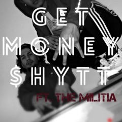 Get Money $hytt Ft. The Militia