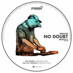 GRUUVE - No Doubt (Original Mix) | MUUV (23th of June)