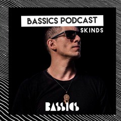 Bassics Records Podcast - SKINDS (BR)