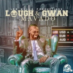 MAVADO - LAUGH AND GWAN