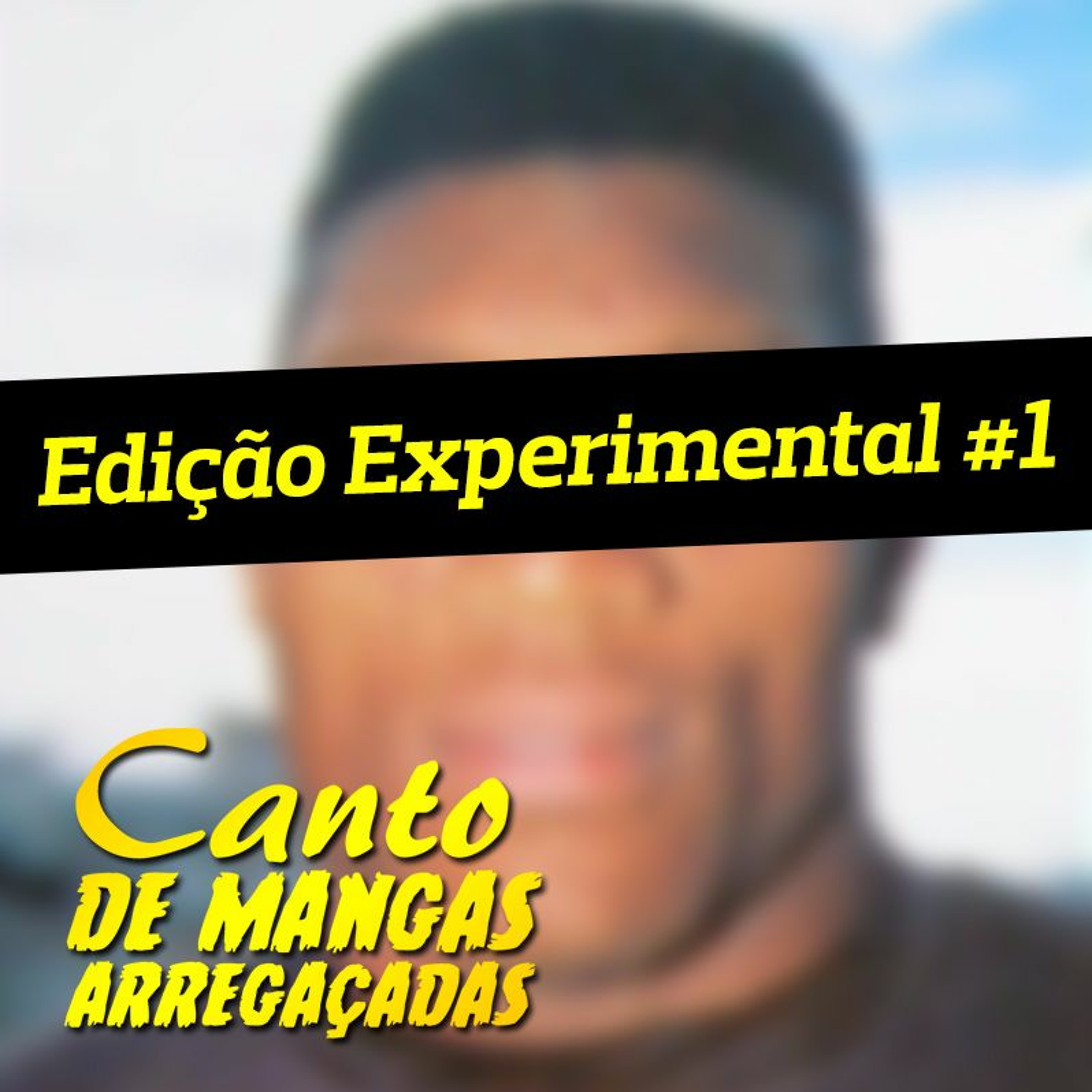 Canto de Mangas Arregaçadas // Edição Experimental #1