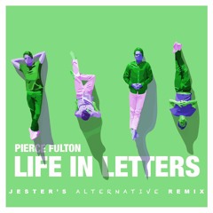 Pierce Fulton - Life in Letters (Kid Spirit's alternative remix)