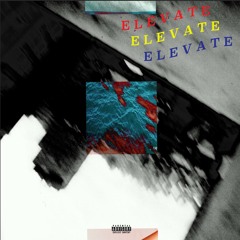 Elevate ft. Richie BeanZ (prod. by SVMSON)