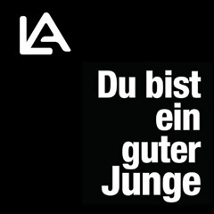 Du bist ein guten junge - Lateral Axis - anjay mixdown