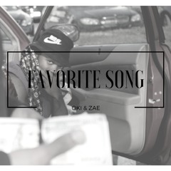 Oki & Zae - Favorite Song