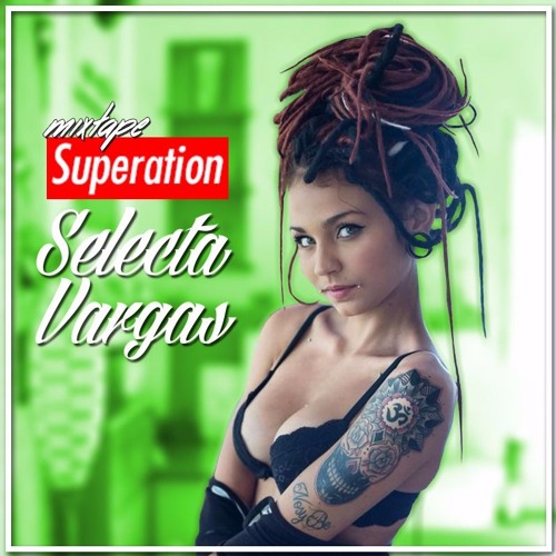 Selecta Vargas mixtapeSuperation
