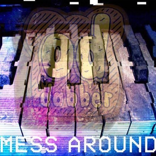 Mess Around (BUY = FREE DOWNLOAD)