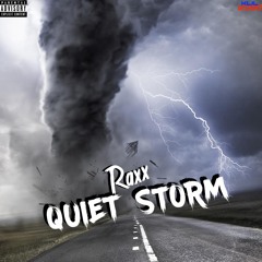 Raxx - Quiet Storm