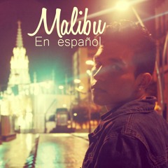 Miley Cyrus - Malibu (Spanish Version) Sam Diego (En Español)