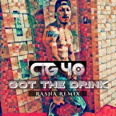 Got The Drink (Rasha Remix)