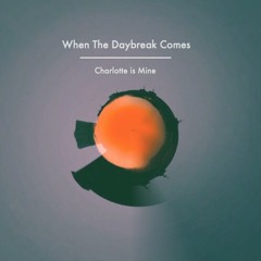 "When The Daybreak Comes -ep" Trailer