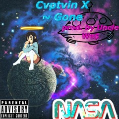 Cvptvin X - Gone (Prod. Uncle We$)