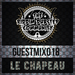 [RDC]™ GUEST-MIX: 018 - LE CHAPEAU [Unglorious Basstards] | 6.1.17 **Free DL @ 100 reposts!**