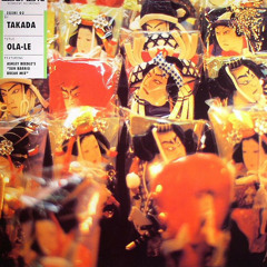 Ola - Le - TAKADA The Sun Barrio Break Fat Bass Remix Remaster  By Ashley Beedle (1997-2017)