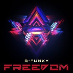 B-Funky - Freedom (Free Download)