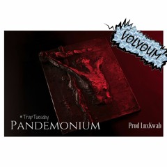Pandemonium (prod Lnx.Kwab) #TrapTuesday [FREE DL]