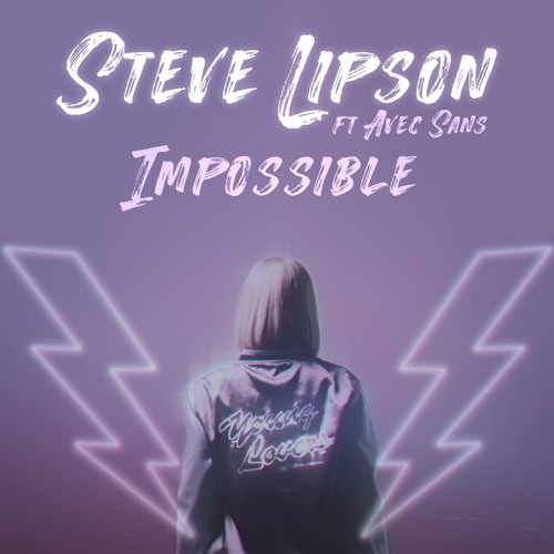 Steve Lipson ft Avec Sans - Impossible