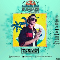 SUMMER SESSION - RONALDO DIAZ DJ - 2017 -