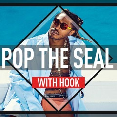 Instrumental Rap Beat "Pop The Seal" -Future type beat w/Hook (Free mp3 download)