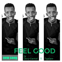 Feel Good by Davy-Carmel ft Ngabire