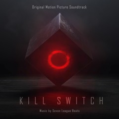 Drone Chase - Seven League Beats - Kill Switch (Original Motion Picture Soundtrack)