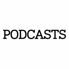 Podcasts