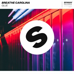 Breathe Carolina - Glue (Preview) [OUT NOW]