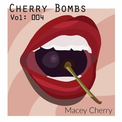 Cherry Bombs: Vol 004