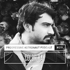 Progressive Astronaut Podcast 019 // Color Ray - Live @ Summer House Cafe, Mumbai || 25-02-2017