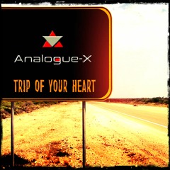 Analogue-X - Trip Of Your Heart ( Snippet )