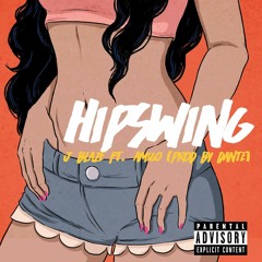J. Blaze & Amigo - Hipswing ft. thrones. [Prod. by Dante]
