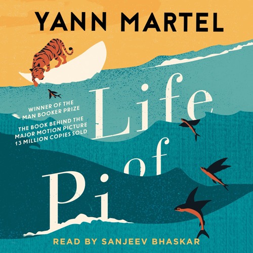 Stream Life of Pi by Yann Martel from Canongate Books | Listen online for  free on SoundCloud