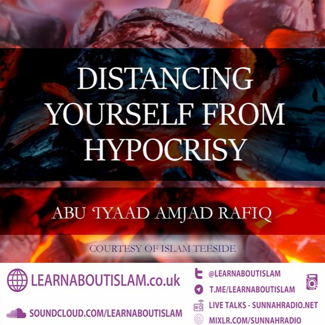 Amjad Rafiq Edinburgh Stream Distancing Yourself From Hypocrisy | Abu Iyaad Amjad Rafiq by ...