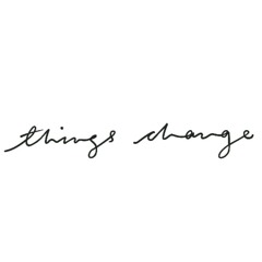 Things Change - Gri$3n