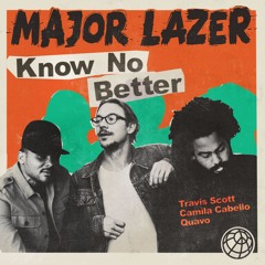 Major Lazer - Know No Better (feat. Travis Scott, Camila Cabello & Quavo)