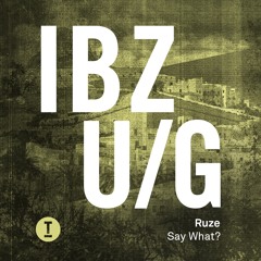 Ruze - Say What?