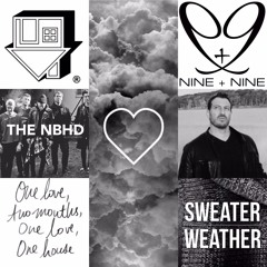 Sweater Weather (9+9 x TheNBHD)