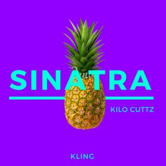 Kilo Cuttz Sinatra