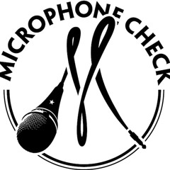 Microphone Check Ft. SpitFire