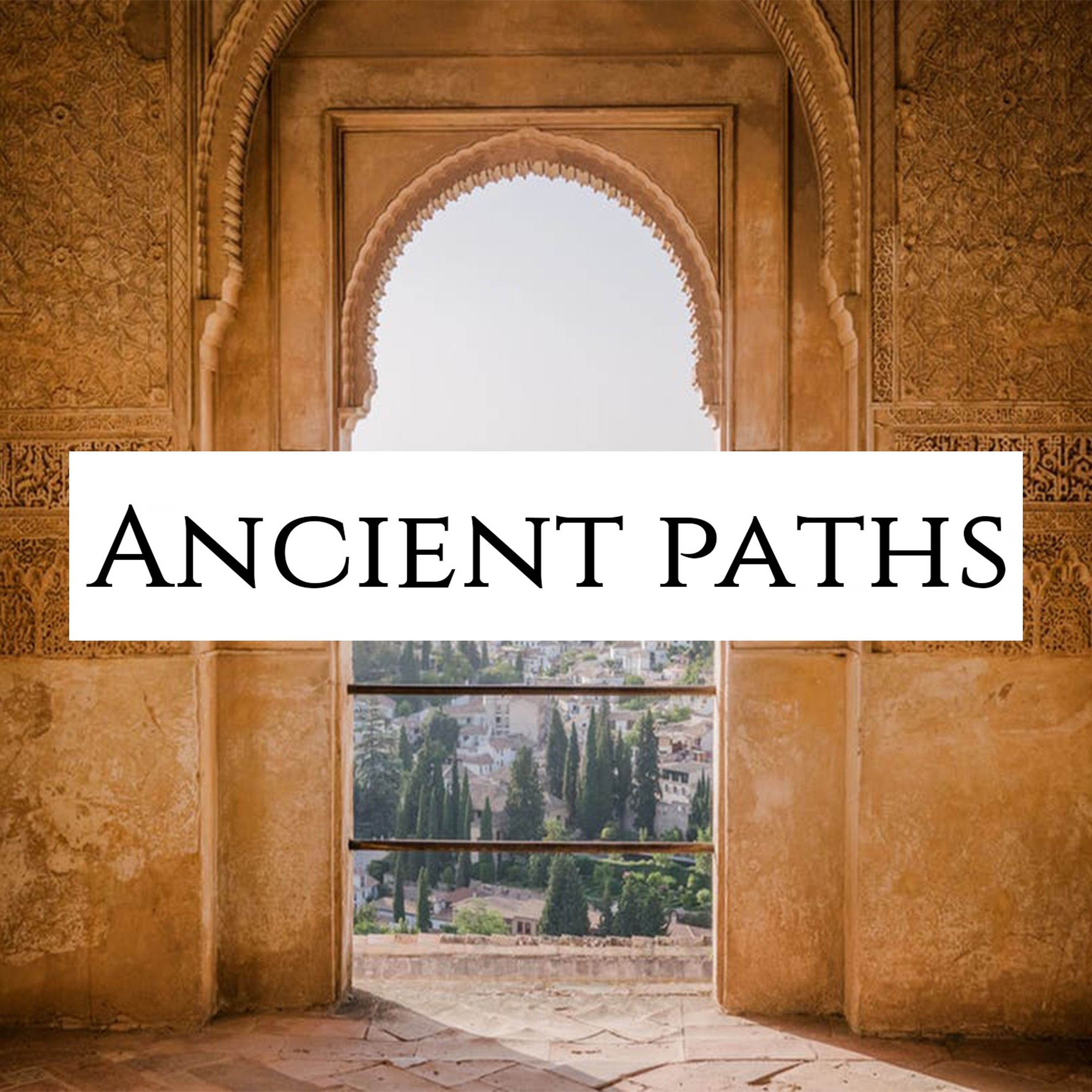 Ancient Paths Part 2 episode artwork